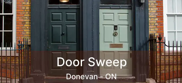  Door Sweep Donevan - ON