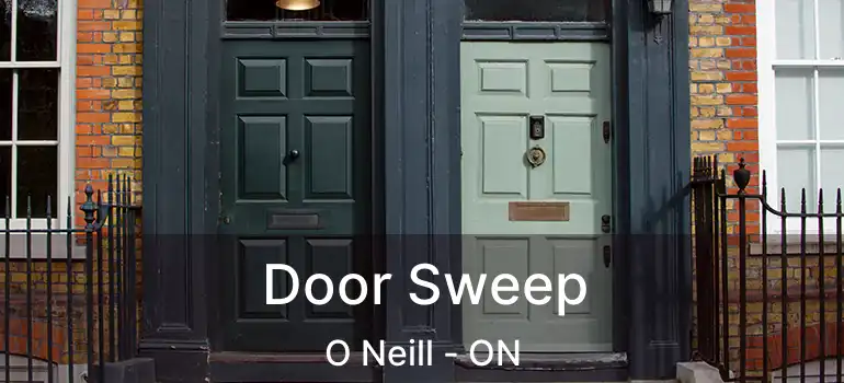  Door Sweep O Neill - ON