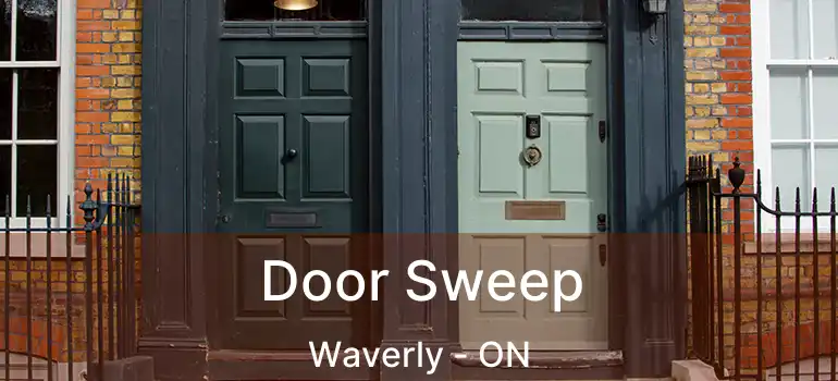  Door Sweep Waverly - ON