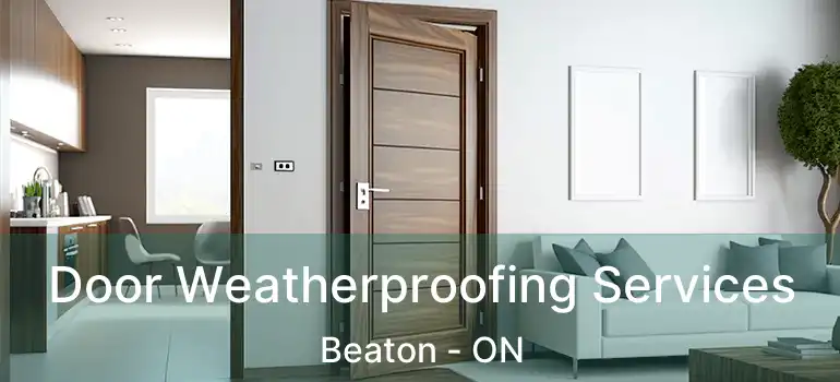  Door Weatherproofing Services Beaton - ON