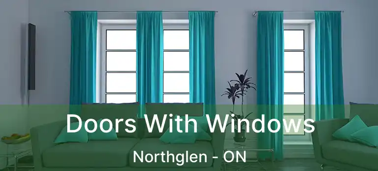  Doors With Windows Northglen - ON