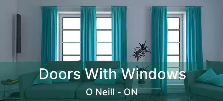  Doors With Windows O Neill - ON