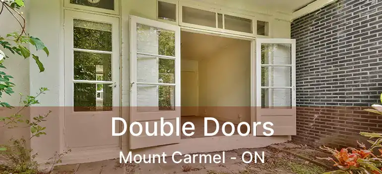  Double Doors Mount Carmel - ON