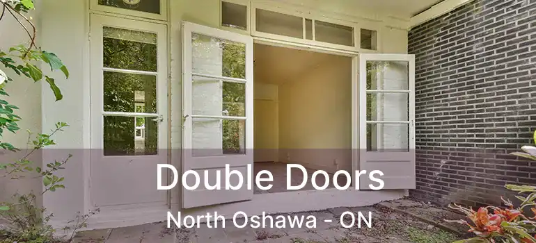  Double Doors North Oshawa - ON