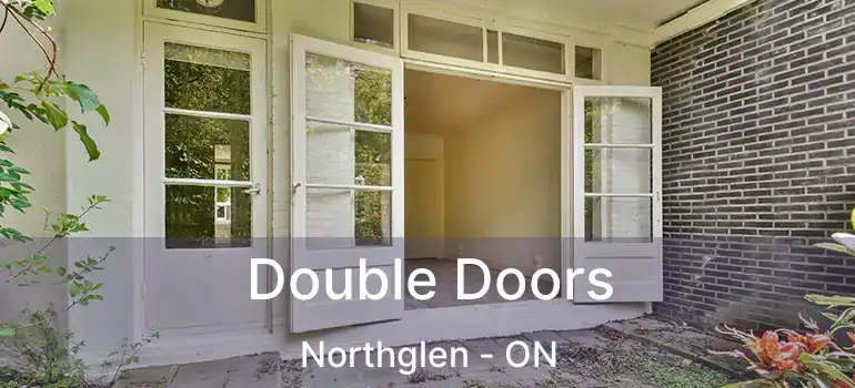  Double Doors Northglen - ON