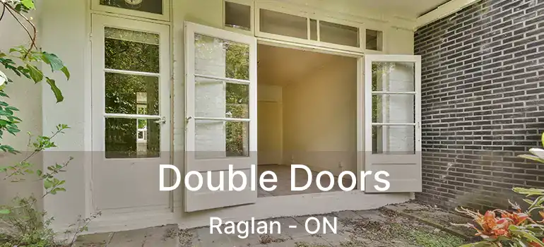  Double Doors Raglan - ON