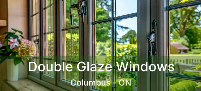  Double Glaze Windows Columbus - ON