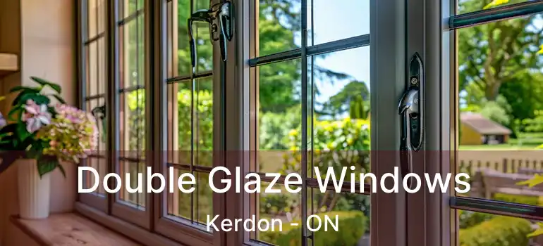  Double Glaze Windows Kerdon - ON