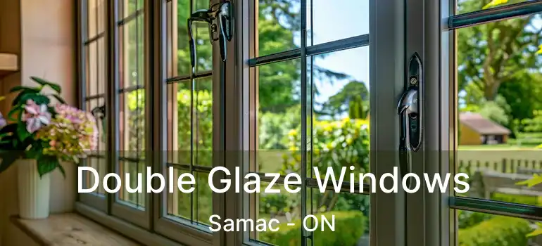  Double Glaze Windows Samac - ON