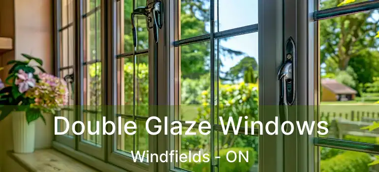  Double Glaze Windows Windfields - ON