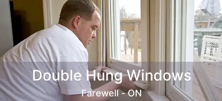  Double Hung Windows Farewell - ON