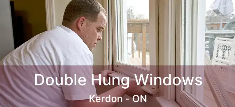  Double Hung Windows Kerdon - ON