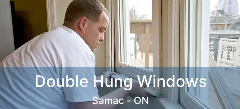  Double Hung Windows Samac - ON