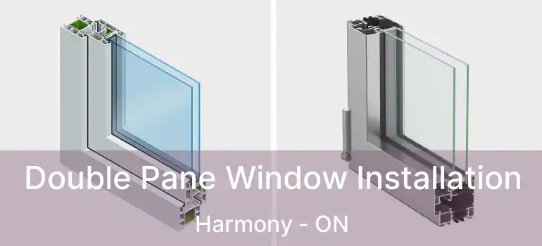  Double Pane Window Installation Harmony - ON