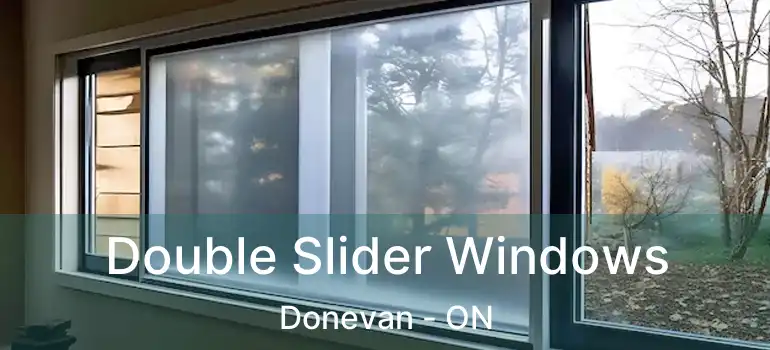  Double Slider Windows Donevan - ON