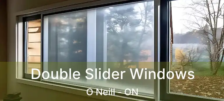  Double Slider Windows O Neill - ON