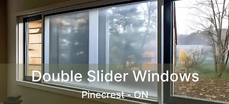  Double Slider Windows Pinecrest - ON