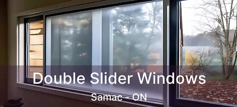  Double Slider Windows Samac - ON