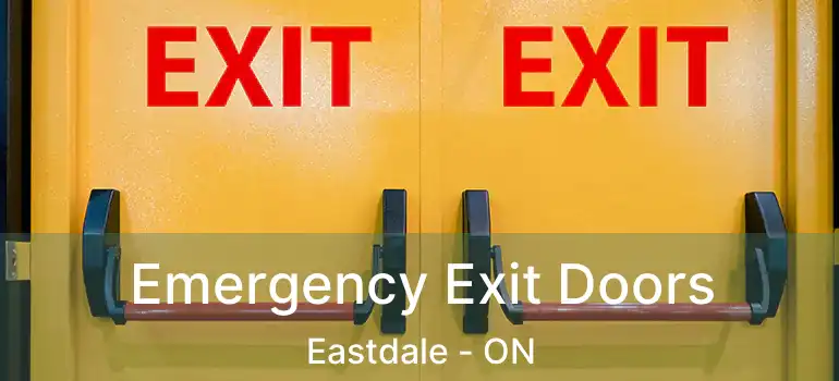  Emergency Exit Doors Eastdale - ON