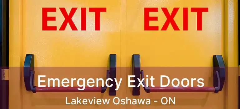  Emergency Exit Doors Lakeview Oshawa - ON