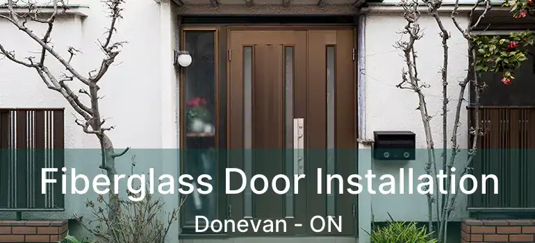  Fiberglass Door Installation Donevan - ON