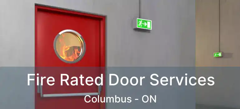  Fire Rated Door Services Columbus - ON