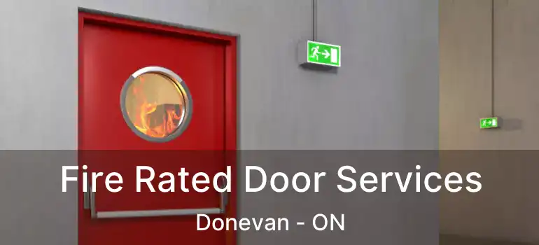  Fire Rated Door Services Donevan - ON