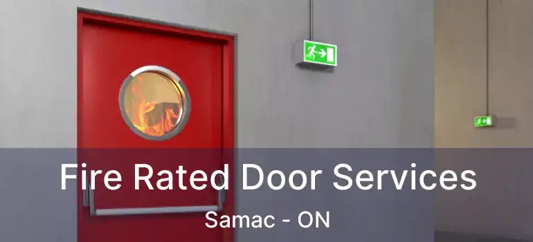  Fire Rated Door Services Samac - ON