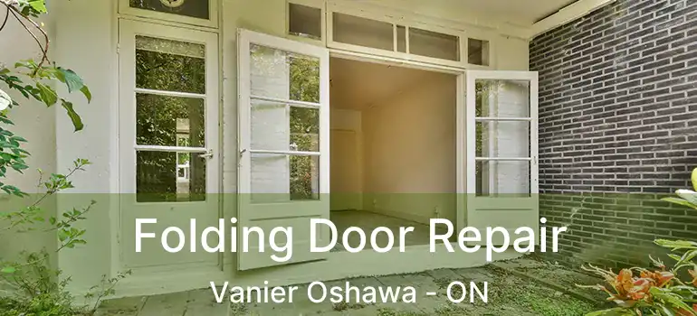  Folding Door Repair Vanier Oshawa - ON