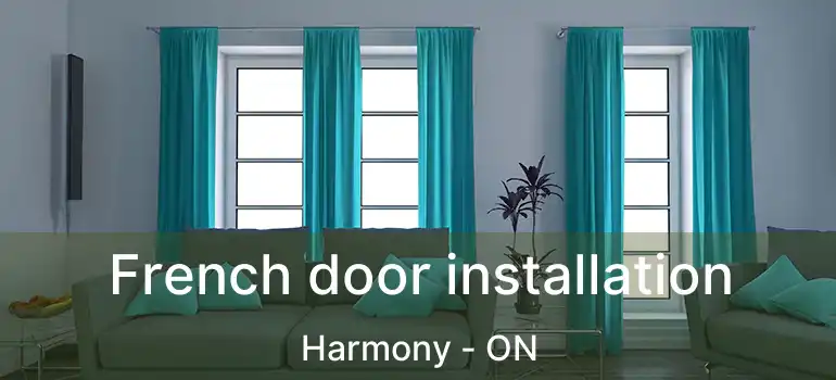  French door installation Harmony - ON