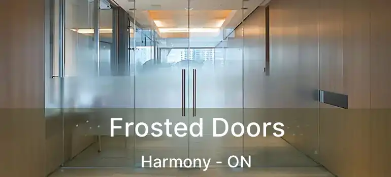  Frosted Doors Harmony - ON