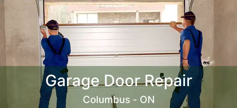  Garage Door Repair Columbus - ON