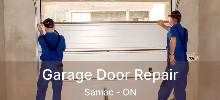  Garage Door Repair Samac - ON