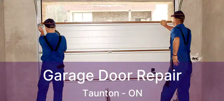  Garage Door Repair Taunton - ON