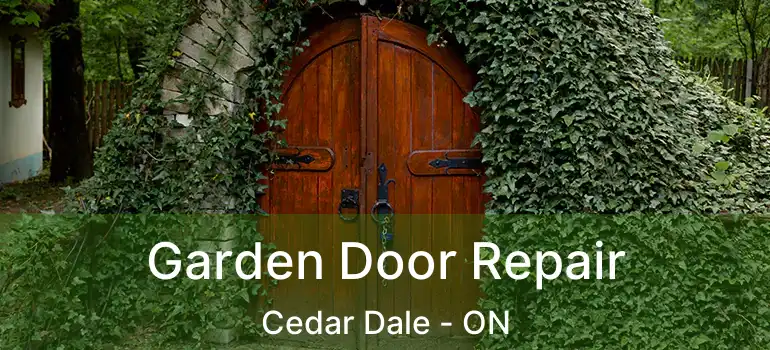  Garden Door Repair Cedar Dale - ON