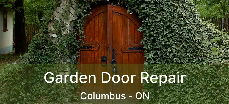  Garden Door Repair Columbus - ON