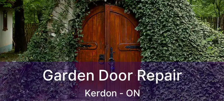  Garden Door Repair Kerdon - ON