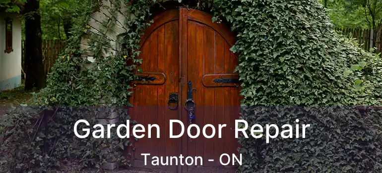  Garden Door Repair Taunton - ON