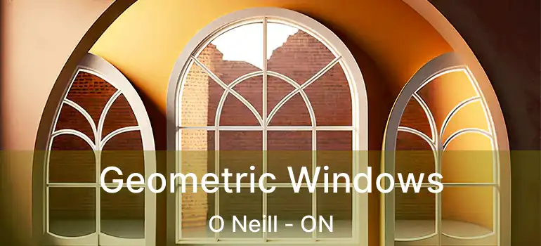  Geometric Windows O Neill - ON