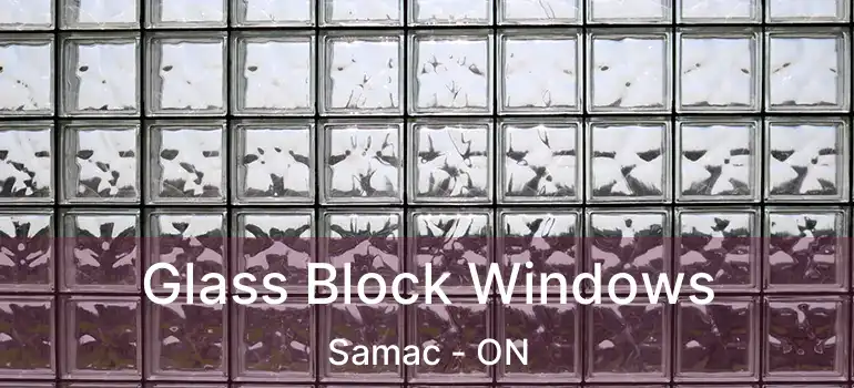  Glass Block Windows Samac - ON