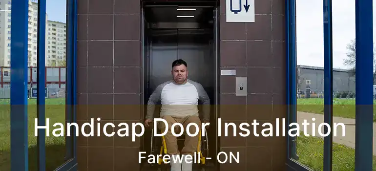  Handicap Door Installation Farewell - ON