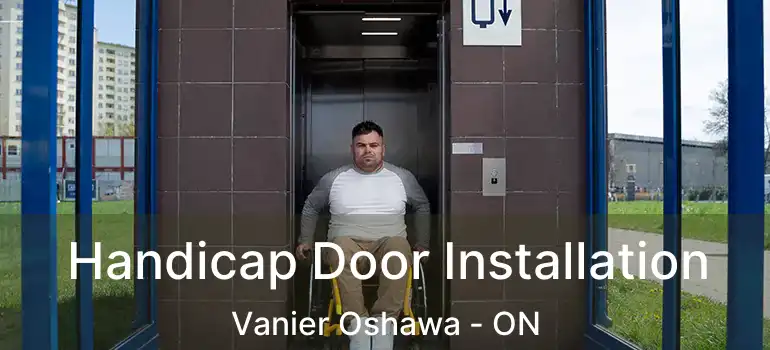  Handicap Door Installation Vanier Oshawa - ON