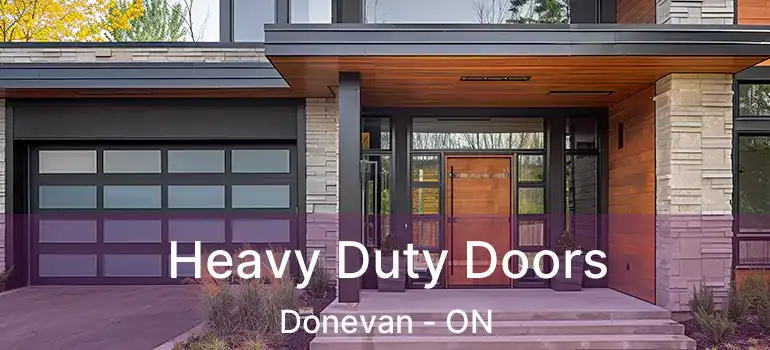  Heavy Duty Doors Donevan - ON