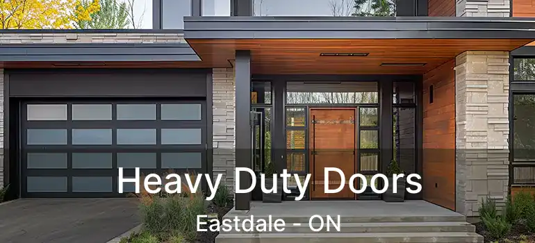  Heavy Duty Doors Eastdale - ON