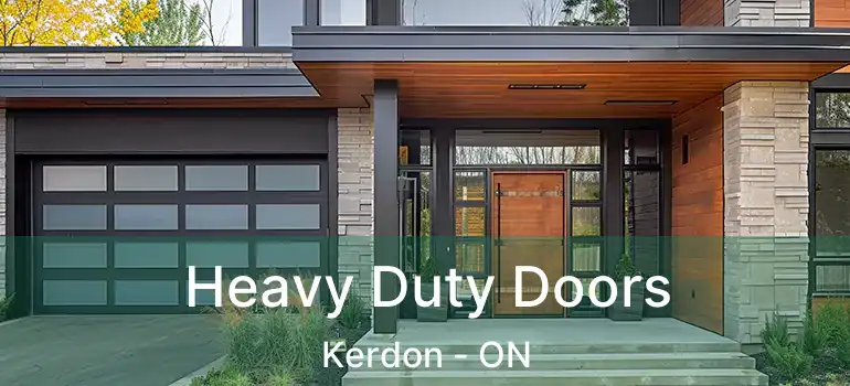  Heavy Duty Doors Kerdon - ON