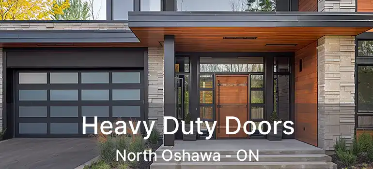  Heavy Duty Doors North Oshawa - ON