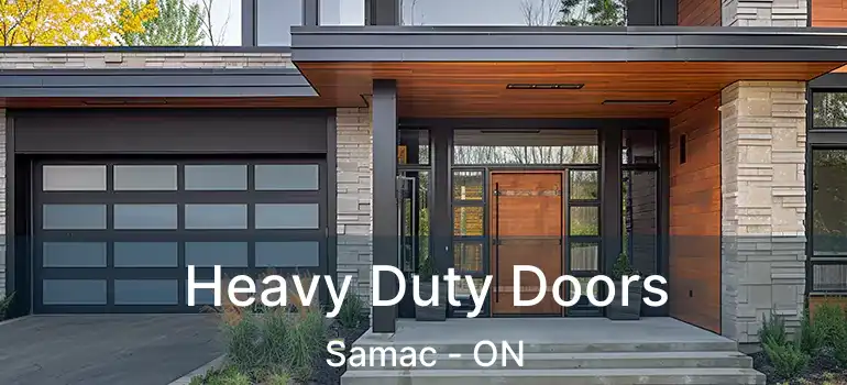  Heavy Duty Doors Samac - ON