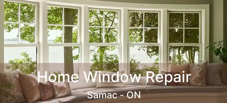  Home Window Repair Samac - ON