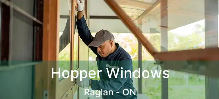  Hopper Windows Raglan - ON