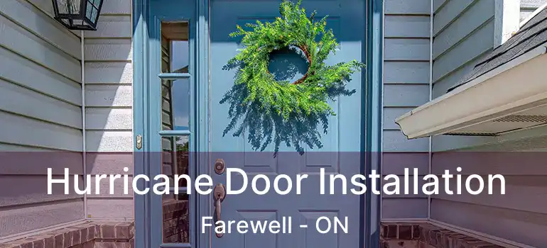  Hurricane Door Installation Farewell - ON